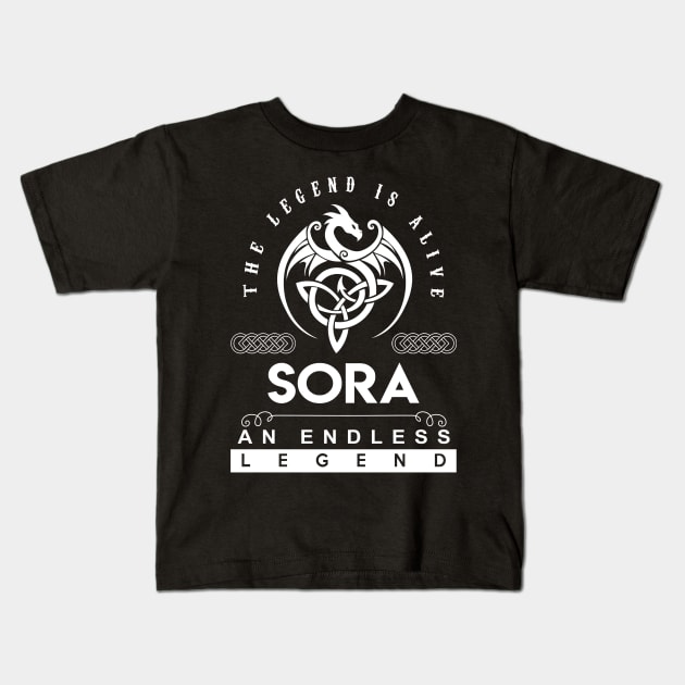 Sora Name T Shirt - The Legend Is Alive - Sora An Endless Legend Dragon Gift Item Kids T-Shirt by riogarwinorganiza